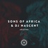 DJ Nascent, Sons of Africa