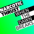 Narcotic Thrust