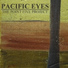 Pacific Eyes