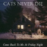 Cats Never Die