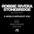 StoneBridge, Robbie Rivera feat. Denise Rivera