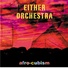 Either/Orchestra feat. Tom Halter, Greg Burk