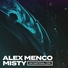 Alex Menco, Misty