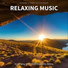 Relaxing Music for Studying, Yoga, Musica Relajante