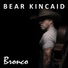 Bear Kincaid
