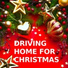 Driving Home For Christmas, Xmas Pop Songs, Christmas Hits