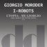 Giorgio Moroder, I-Robots