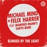Michael Mind, Felix Harrer feat. Manfred Mann's Earth Band