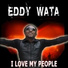 Eddy Wata-I Love My People (Original Mix Radio Edit)