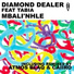 Diamond Dealer feat. Tabia