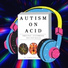 Aaron Paul Orsini, Ex-Terrestrial Orchestra, Autism On Acid