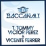 T. Tommy, Victor Perez, Vicente Ferrer