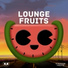 Lounge Fruits Music
