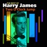 Harry James, His Orchestra