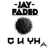 Jay Faded