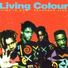 Living Colour feat. Vernon Reid, Muzz Skillings, Corey Glover, William Clhoun