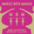 Music Box Mania