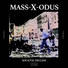 Mass-X-Odus