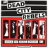 The Dead City Rebels