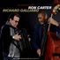 Ron Carter, Richard Galliano