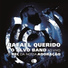 Rafael Querido, O Alvo Band