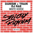 Danism, Train, DJ Rae