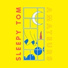 Sleepy Tom feat. Steve Bays