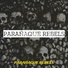 Parañaque Rebels feat. Cruzzito Uno, Lil Ron, Esse, Don Pao, Classiclove, Og Sacred, Jhanelle