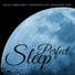 Easy Sleep Music, Music For Absolute Sleep