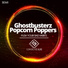 Ghostbusterz, Popcorn Poppers