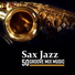 Jazz Sax Lounge Collection