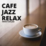 Cafe Jazz Relax