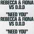 Rebecca & Fiona, D.O.D