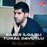 Samir ilqarli ft Tural Seda-Bu Yay Bizimdir 2014