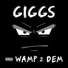 Giggs (Wamp 2 Dem)