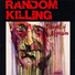 Random Killing
