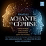 Alexis Kossenko feat. Anne-Sophie Petit, Floriane Hasler, Jehanne Amzal, Les Chantres du Centre de Musique Baroque de Versailles