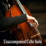 Unaccompanied Cello Suite
