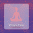 Chakra Relaxation Oasis, Deep Meditation Music System