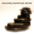 Healing Massage Music Masters
