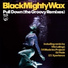 Black Mighty Wax