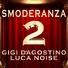 Gigi D'Agostino, Luca Noise