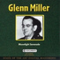 Glenn Miller - Moonlight serenade (1939)