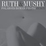 Ruth, Mushy