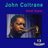 John Coltrane (Сакс, Комп.) Tommy Flanagan (Пиано) Paul Chambers (Бас) Art Taylor (Ударные)