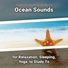 Ocean Sounds for Sleep and Relaxation, Ocean Sounds, Nature Sounds