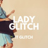 Lady Glitch