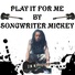 Songwriter Mickey