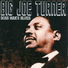 Big Joe Turner