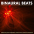 Binaural Beats Sleep, Binaural Beats Isochronic Tones Lab, Binaural Beats